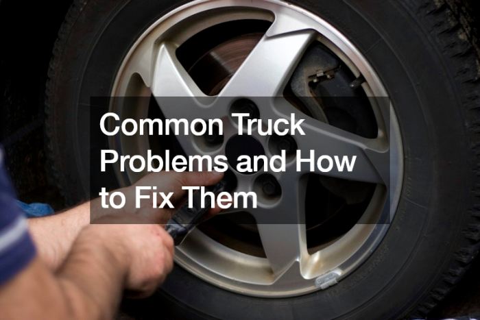 Essential Repair and Maintenance Tips for New Truck Owners - Car City ...